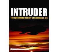 Intruder: The Operational History of Grumman's A-6