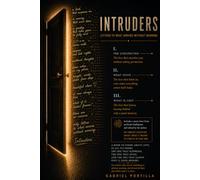 Intruders: Letters to What Arrives Without Warning
