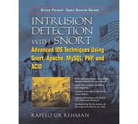 Intrusion Detection With SNORT, Apache, MySQL, PHP, And ACID