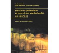 Intrusions spiritualistes et impostures intellectuelles en sciences