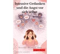 Intrusive Gedanken und die Angst vor sich selbst
