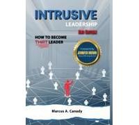 Intrusive Leadership, How To Become That Leader, Edition 2