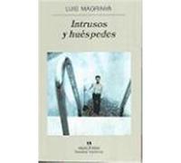 Intrusos Y Huespedes, Narrativas Hispâanicas Luis Magrinyáa (Auteur)