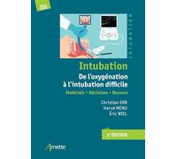 Christian Erb et al. – Intubation. De l'oxygénation à l'intubation difficile – 3e édition