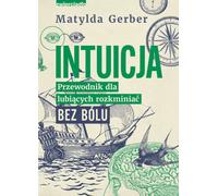 Intuicja - Matylda Gerber (littérature et guide en polonais)
