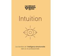 Intuition - Collectif - Harvard Business Review - broché - Etude
