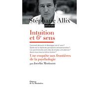 Intuition et 6e sens: Une enquête aux frontières de la psychologie