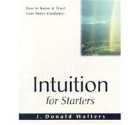 Intuition for Starters Devi Novak, J. Donald Walters (Auteur)