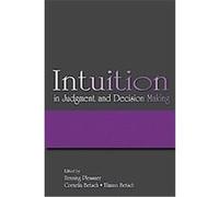 Intuition in Judgment and Decision Making Henning Plessner (Auteur)