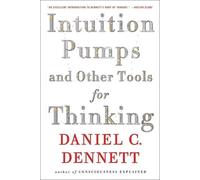Intuition pumps and other tools for thinking - Daniel C. Dennett - Norton & Company/libri - Poche - Livre