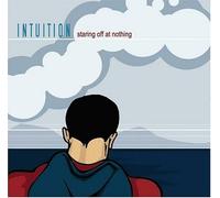 Intuition - Staring Off at Nothing [Import]