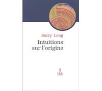 Intuition Sur L'Origine. Le Mythe Qui Vint A La Vie