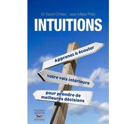 Intuitions. apprenez a ecouter votre voix interieure pour prendre de meilleure - David O'hare - Thierry Souccar Eds - broché - Essai