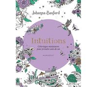 Intuitions: Coloriages miniatures pour prendre soin de soi