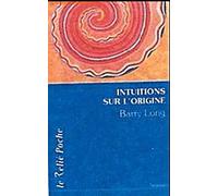 Intuitions sur l'origine