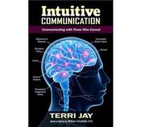 Intuitive Communication Communicating With Those Who Cannot - Terri Jay - Amazon Digital Services LLC KDP - Livre en Anglais Terri JayTerri Jay (Auteur)