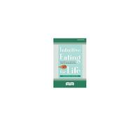 Intuitive Eating For Life