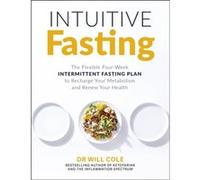 Intuitive Fasting by Dr Will Cole Dr Will Cole (Auteur)