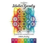 Intuitive Geometry: Drawing with overlapping circles - 2nd Edition