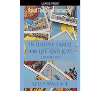 Intuitive Tarot for Life and Love - Read the Tarot Instantly!