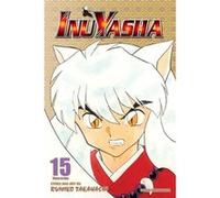 Rumiko Takahashi – Inuyasha – Vizbig Edition – Tome 15 – Broché