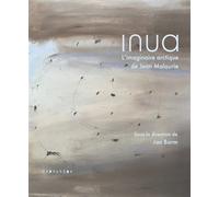 Inua - L'imaginaire arctique de Jean Malaurie - Jan Borm - Depaysage - broché - Essai