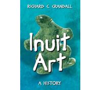 Inuit Art: A History