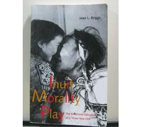 Inuit Morality Play: The Emotional Education of a Three-Year-Old