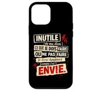 Inutile de me dire ce Que Je Dois Faire - Humour Rebelle Coque pour iPhone 12 Mini
