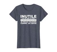 Inutile De Me Dire Ce Que Je Dois Faire T-Shirt, Femme, Bleu Chiné, L