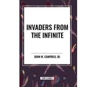 Invaders From The Infinite