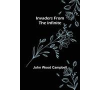 Invaders From The Infinite