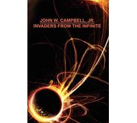 Invaders from the Infinite