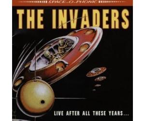 Invaders, the - Live After All These Years