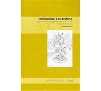 Invading Colombia, Latin American Originals, 1 Francis J. Michael (Auteur)
