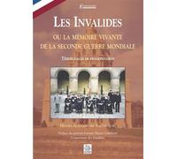 Invalides (Les) Témoignages de pensionnaires - Henri-Alexandre Sautreuil - Nouvelles Editions Sutton - broché - Récit