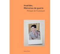 Invalides. Memoires de Guerre