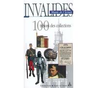 Invalides, musée de l'armée : 100 trésors des collections