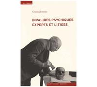 Invalides Psychiques, Experts et Litiges