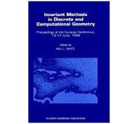 Invariant Methods In Discrete And Computational Geometry
