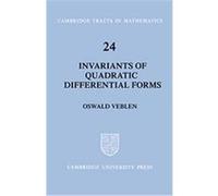 Invariants Of Quadratic Differential Forms, Cambridge Tracts in Mathematics Oswald Veblen (Auteur)