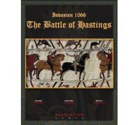 Invasion 1066: The Battle of Hastings