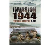 Invasion '44 John Frayn Turner John Frayn Turner (Auteur)