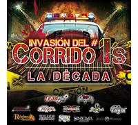 Invasion Del Corrido #1's-La Decada (Various Artists)