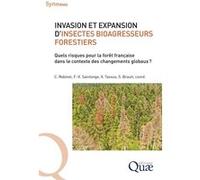 Invasion et expansion d'insectes bioagresseurs forestiers Christelle Robinet (Auteur), François-Xavier Saintonge (Auteur), Xavier Tassus (Auteur), Stéphane Brault (Auteur)