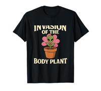 Invasion of The Body Plante Alien Pot UFO Humour T-Shirt