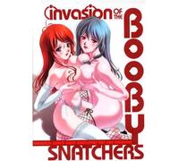 Invasion of the Boobie Snatchers