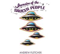 Invasion Of The Saucer People