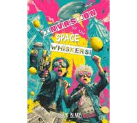 Invasion of the Space Whiskers!