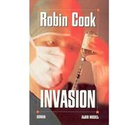 Invasion - - Robin Cook - Albin Michel - Livre